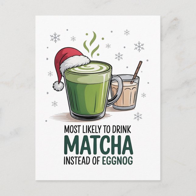 Most Likely to Drink Matcha Instead of Eggnog Xmas Invitation Postcard (Front)
