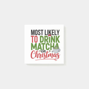 Most Likely to Drink Matcha on Christmas Coffee Post-it Notes