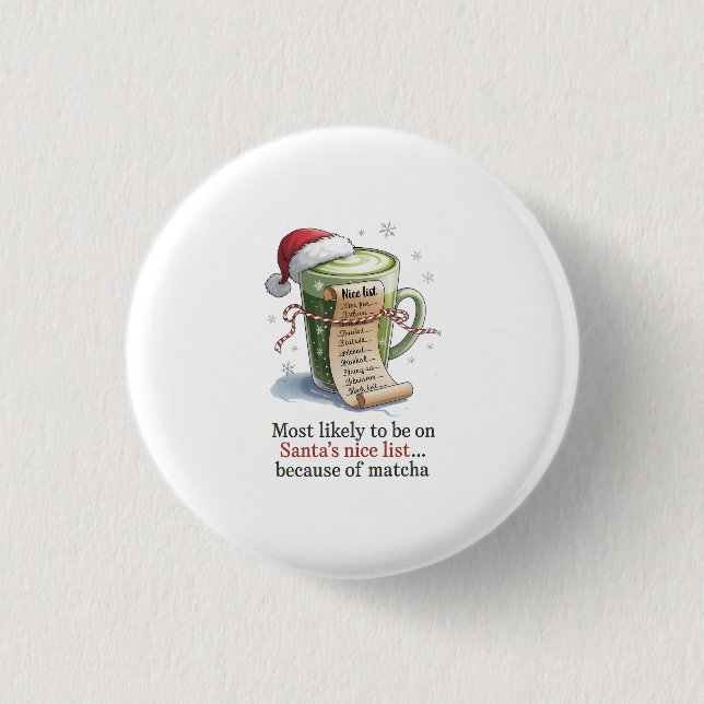 Most Likely to Drink Matcha While Everyone Else Ha 3 Cm Round Badge (Front)
