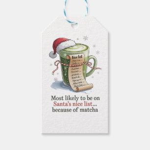 Most Likely to Drink Matcha While Everyone Else Ha Gift Tags