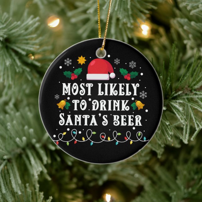 Most Likely to Drink Santa's Beer Ceramic Ornament (Tree)