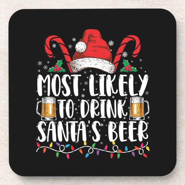 Most Likely To Drink Santa's Beer Christmas Drink Coaster (Front)