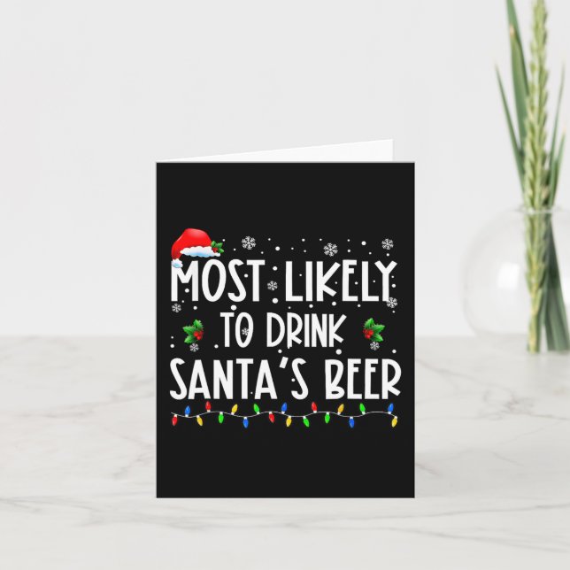 Most Likely To Drink Santa's Beer Christmas Drinki Card (Front)