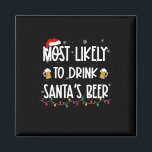 Most Likely To Drink Santa's Beer Christmas Drinki Magnet<br><div class="desc">Most Likely To Drink Santa's Beer Christmas Drinking Alcohol</div>