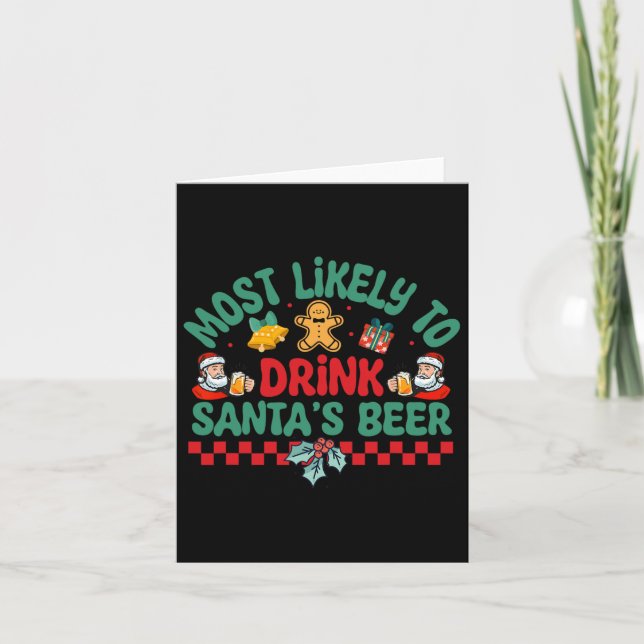 Most Likely To Drink Santa's Beer Christmas Pajama Card (Front)
