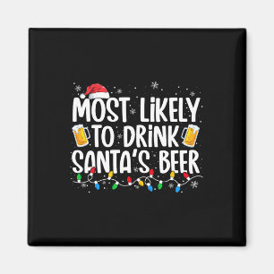 Most Likely To Drink Santa's Beer Fun Christmas Dr Magnet