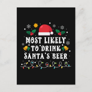 Most Likely to Drink Santa's Beer Holiday Postcard