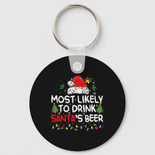 Most Likely To Drink Santa's Beer Matching Christm Key Ring