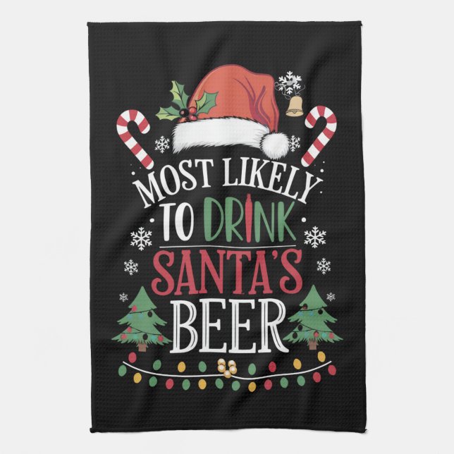 Most Likely To Drink Santa's Beer Matching Xmas Tea Towel (Vertical)