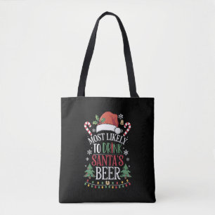Most Likely To Drink Santa's Beer Matching Xmas Tote Bag