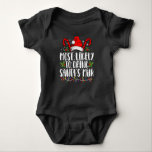 Most Likely To Drink Santa's Milk Funny Christmas  Baby Bodysuit<br><div class="desc">Most Likely To Drink Santa's Milk Funny Christmas</div>