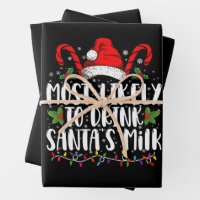 Most Likely To Drink Santa's Milk Funny Christmas 