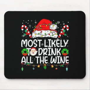 Most Likely to Drink The Wine Family Reunion Mouse Pad