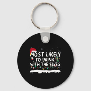 Most Likely To Drink With Elves Family Matching Wo Key Ring