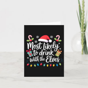 Most Likely To Drink With The Elves Christmas Card