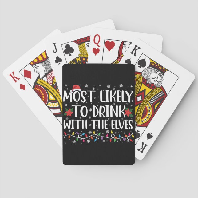 Most Likely to Drink With The Elves Elf Drinking  Playing Cards (Back)