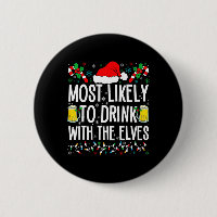 Most Likely To Drink With The Elves Elf Funny Drin