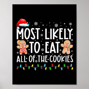 Most Likely To Eat All The Christmas Cookies Famil Poster