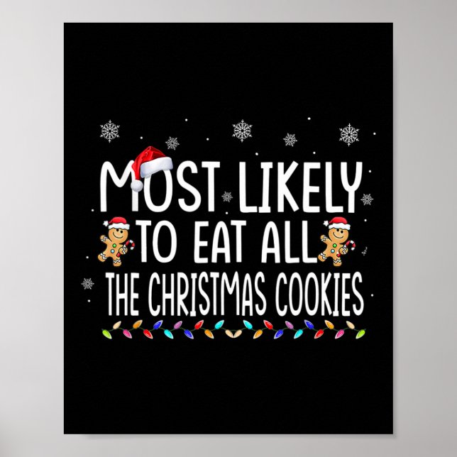 Most Likely To Eat All The Christmas Cookies Famil Poster (Front)