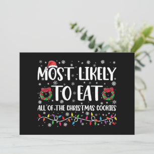 Most Likely To Eat All The Christmas Cookies Xmas Invitation