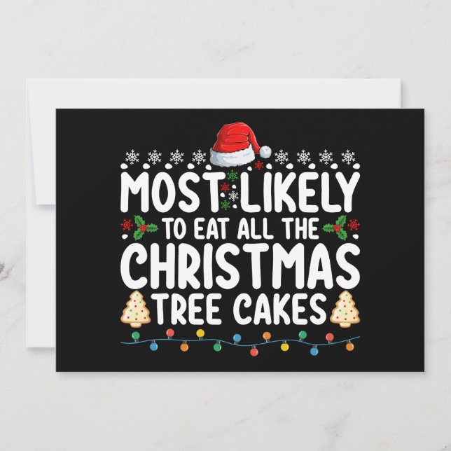 Most Likely To Eat All The Christmas Tree Cakes Invitation (Front)