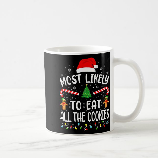 Most Likely To Eat All The Cookies Family Matching Coffee Mug (Right)