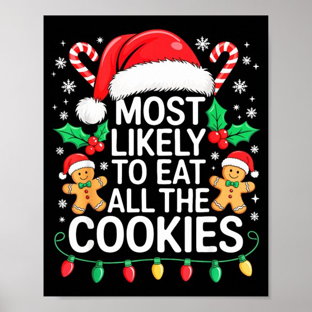 Most Likely To Eat All The Cookies Shirt Christmas Poster (Front)