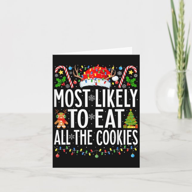Most Likely To Eat All The Cookies Xmas Family Chr Card (Front)