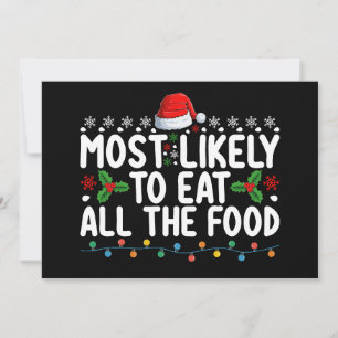 Most Likely To Eat All The Food Christmas Family Invitation
