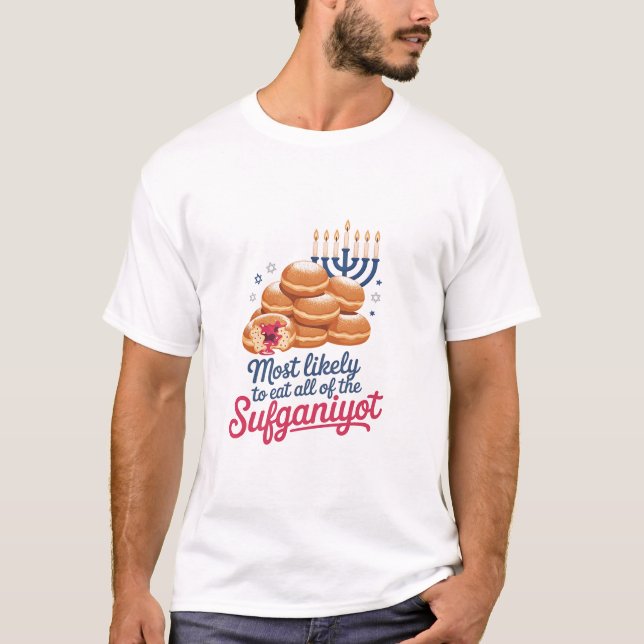 Most Likely to Eat All the Sufganiyot Hanukkah Jew T-Shirt (Front)