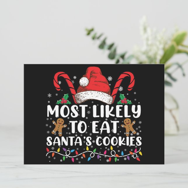 Most Likely To Eat Santas Cookies Family Christmas Invitation (Standing Front)