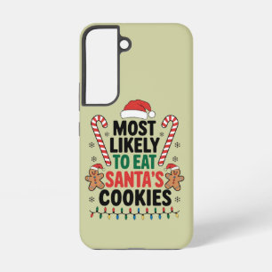 Most Likely To Eat Santas Cookies Family Christmas Samsung Galaxy Case