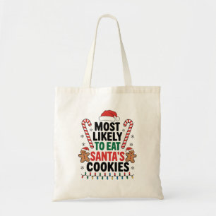 Most Likely To Eat Santas Cookies Family Christmas Tote Bag