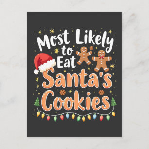 Most Likely to Eat Santa's Cookies Santa Hat Postcard