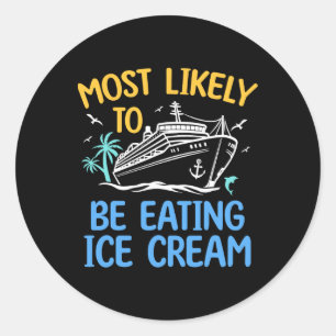 Most Likely To Eating Ice Cream Matching Family Cr Classic Round Sticker