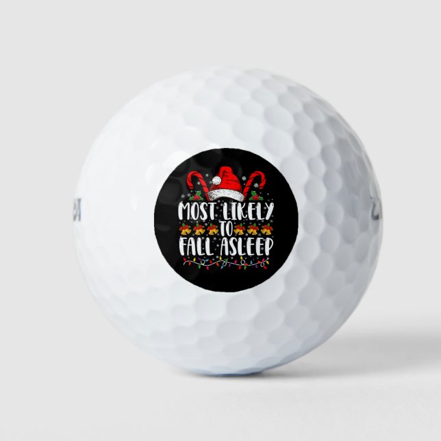 Most Likely To Fall Asleep Christmas Matching Golf Balls (Front)