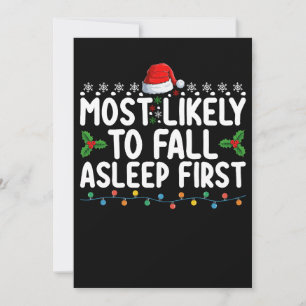Most Likely To Fall Asleep First Christmas Holiday Invitation