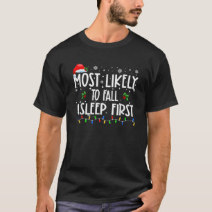 Most Likely To Fall Asleep First Christmas Matchin T-Shirt