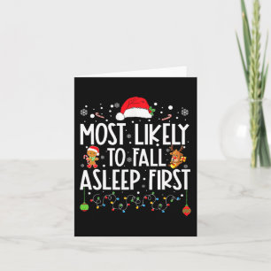 Most Likely To Fall Asleep First Fun Xmas Family Card
