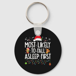 Most Likely To Fall Asleep First Fun Xmas Family Key Ring
