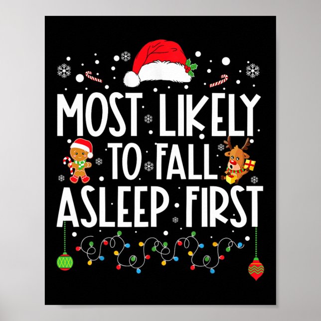 Most Likely To Fall Asleep First Fun Xmas Family  Poster (Front)
