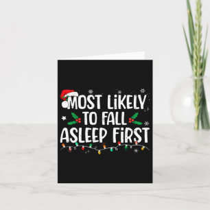 Most Likely To Fall Asleep First Funny Xmas Family Card