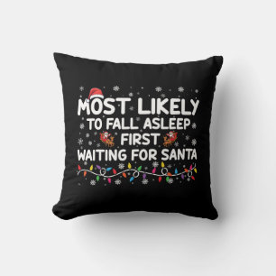Most Likely To Fall Asleep First Funny Xmas Family Cushion