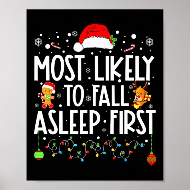 Most Likely To Fall Asleep First Funny Xmas Family Poster (Front)