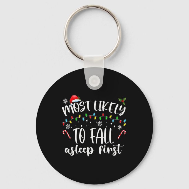 Most Likely To Fall Asleep First  Key Ring (Front)