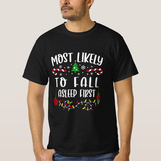 Most Likely To Fall Asleep First T-Shirt (Front)