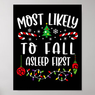 Most Likely to Fall Asleep Funny Matching Family C Poster