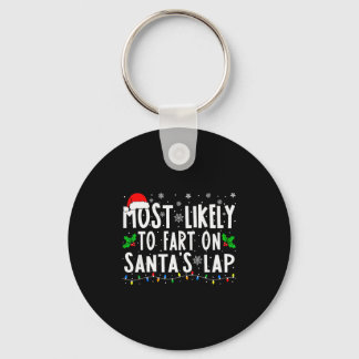 Most Likely To Fart On Santas Lap Christmas Key Ring