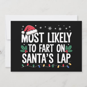 Most Likely To Fart On Santa's Lap Christmas Xmas Holiday Card