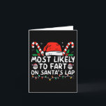 Most Likely To Fart On Santa's Lap Family Christma Card<br><div class="desc">Most Likely To Fart On Santa's Lap Family Christmas Holiday</div>